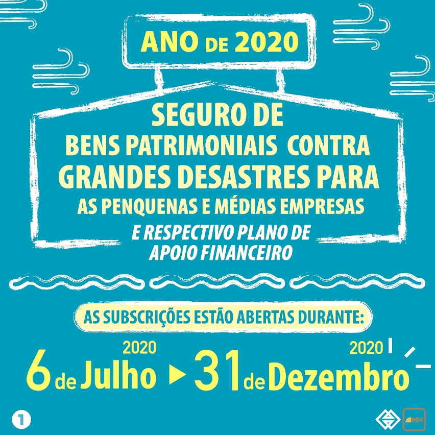 20200705_aceitam-se, a partir de amanhã, subscrições do seguro optimizado de bens patrimoniais contra grandes desastres para as pequenas e médias empresas e respectivo plano de apoio financeiro_infográfico.001