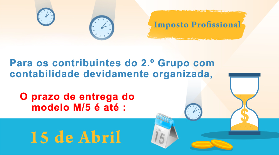 O prazo de entrega da declaração de rendimentos do Imposto Profissional, pelos contribuintes do 2.º Grupo, é até 15 de Abril