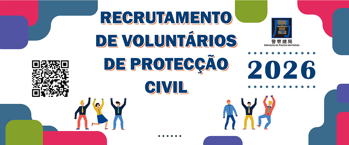 Serviços de Polícia Unitários recrutam “voluntários de protecção civil de 2026”
