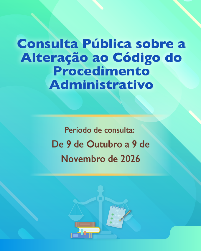 Consulta Público sobre a Alteração ao Código do Procedimento Administrativo_Infografias